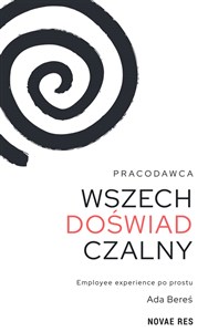 Obrazek Pracodawca wszechdoświadczalny. Employee experience po prostu