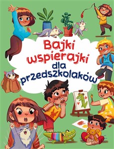 Obrazek Bajki wspierajki dla przedszkolaków