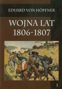 Bild von Wojna lat 1806-1807 część pierwsza Kampania 1806 roku tom 1