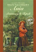 Ania z Szu... - Lucy Maud Montgomery -  fremdsprachige bücher polnisch 