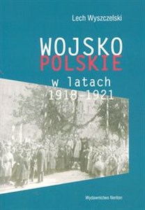 Obrazek Wojsko Polskie w latach 1918-1921