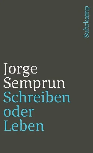 Obrazek SEMPRÚN, J: SCHREIBEN ODER LEBEN