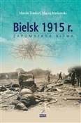 Bielsk 191... - Marcin Tomkiel, Maciej Markowski -  fremdsprachige bücher polnisch 