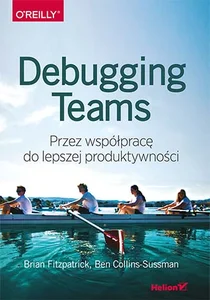 Obrazek Debugging Teams Przez współpracę do lepszej produktywności