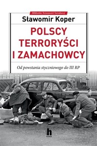 Bild von Polscy terroryści i zamachowcy Od powstania styczniowego do III RP