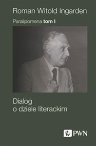 Obrazek Paralipomena Tom 1 Dialog o dziele literackim