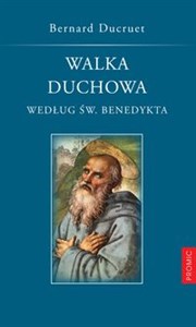 Obrazek Walka duchowa według świętego Benedykta