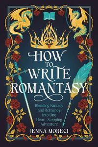Bild von MORECI, J: HOW TO WRITE ROMANTASY