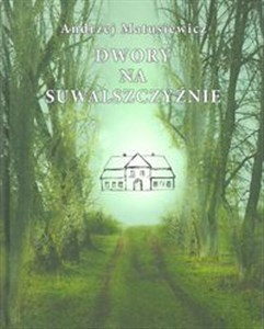 Obrazek Dwory na Suwalszczyźnie