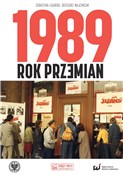 Polska książka : 1989 Rok p... - Sebastian Ligarski, Grzegorz Majchrzak