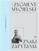 Zobacz : Znaki zapy... - Zygmunt Mycielski