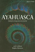 Polska książka : Ayahuasca ... - Ralph Metzner