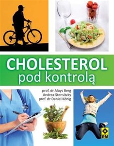 Obrazek Cholesterol pod kontrolą Przyczyny. Leczenie. Zapobieganie.