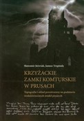 Książka : Krzyżackie... - Sławomir Jóźwiak, Janusz Trupinda