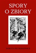 Spory o zb... - Dorota Pietrzkiewicz -  polnische Bücher