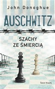 Polska książka : Auschwitz ... - John Donoghue