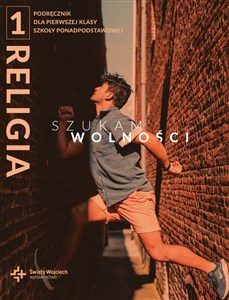 Bild von Religia 1 Szukam wolności Podręcznik Szkoła ponadpodstawowa