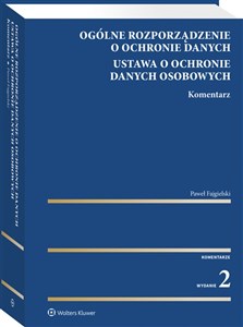 Obrazek Ogólne rozporządzenie o ochronie danych Ustawa o ochronie danych osobowych Komentarz