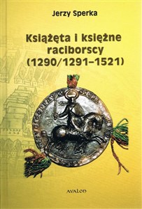 Obrazek Książęta i księżne raciborscy (1290/1291-1521)