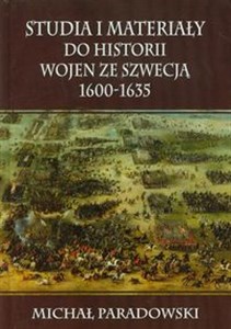Obrazek Studia i materiały do historii wojen ze Szwecją 1600-1635
