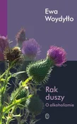 Książka : Rak duszy ... - Ewa Woydyłło