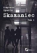 Polnische buch : Skazaniec ... - Krzysztof Spadło