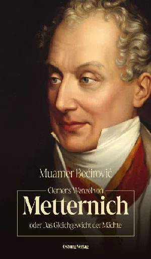 Bild von BE?IROVI?, M: CLEMENS WENZEL VON METTERNICH ODER DAS GLEICHG