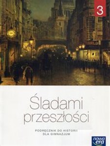 Obrazek Śladami przeszłości 3 Podręcznik Gimnazjum