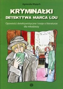 Bild von Kryminałki detektywa Marca Lou Opowieści detektywistyczne i eseje o literaturze dla młodzieży