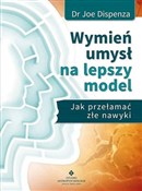 Polska książka : Wymień umy... - Joe Dispenza