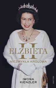 Obrazek Elżbieta II Niezwykła królowa