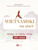 Polnische buch : Wietnamski... - Barbara Szacoń-Wójcik, Sara Nguyen Truong, Ignacy