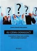 Polnische buch : Ku czemu d... - Joanna Nawój-Połoczańska