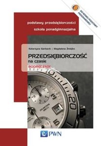 Obrazek Przedsiębiorczość na czasie Podręcznik Szkoła ponadgimnazjalna