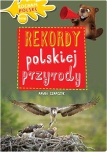 Obrazek Rekordy polskiej przyrody