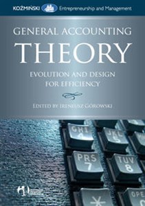 Bild von General Accounting Theory Evolution And Design For Efficiency