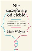 Polnische buch : Nie zaczęł... - Mark Wolynn