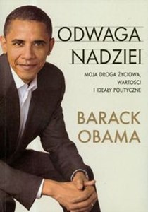 Obrazek Odwaga nadziei Moja droga życiowa, wartości i ideały polityczne