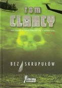 Książka : Bez skrupu... - Tom Clancy