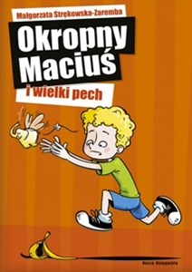 Obrazek Okropny Maciuś i wielki pech