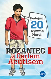 Obrazek Różaniec z Carlem Acutisem Podejmij 20 wyzwań Maryi!