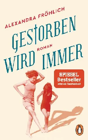Bild von FRÖHLICH, A: GESTORBEN WIRD IMMER