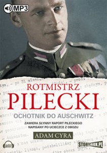 Obrazek [Audiobook] Rotmistrz Pilecki Ochotnik do Auschwitz