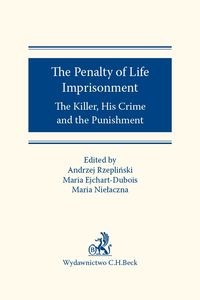 Bild von The Penalty of Life Imprisonment The Killer, His Crime and the Punishment