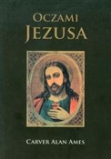 Polska książka : Oczami Jez... - Carver Alan Ames