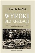 Wyroki bez... - Leszek Kania -  polnische Bücher