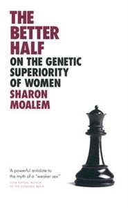 Bild von The Better Half On the Genetic Superiority of Women