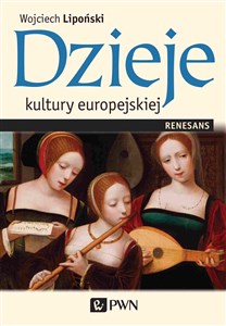 Obrazek Dzieje kultury europejskiej Renesans