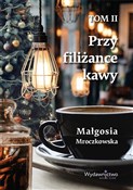 Polska książka : Przy filiż... - Małgosia Mroczkowska