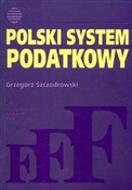 Polski sys... - Grzegorz Szczodrowski -  Książka z wysyłką do Niemiec 